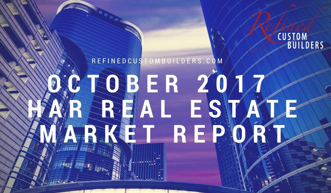 High End Houston Real Estate Bounces Back in October – October 2017 HAR Report