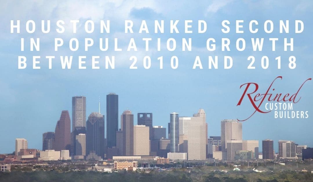 Houston Ranked Second in Population Growth Between 2010 and 2018