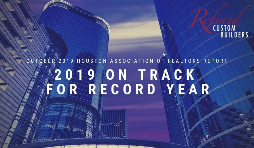 2019 On Track for Record Year – October 2019 HAR Report
